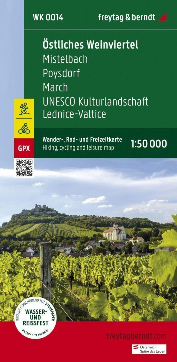 Východní Weinviertel Mistelbach Poysdorf March UNESCO kulturní krajina Lednicko-valtický areál 150 000 turistická a cykloturistická mapa