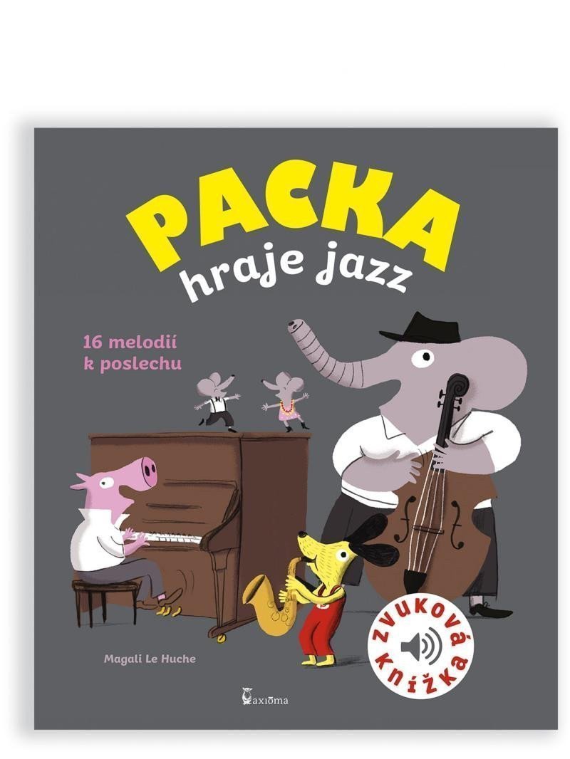 Packa hraje jazz - zvuková knížka – Le Huche Magali