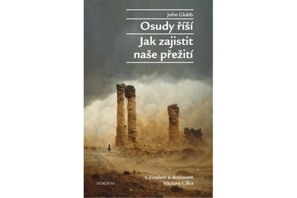 Osudy říší - Jak zajistit naše přežití – Glubb John