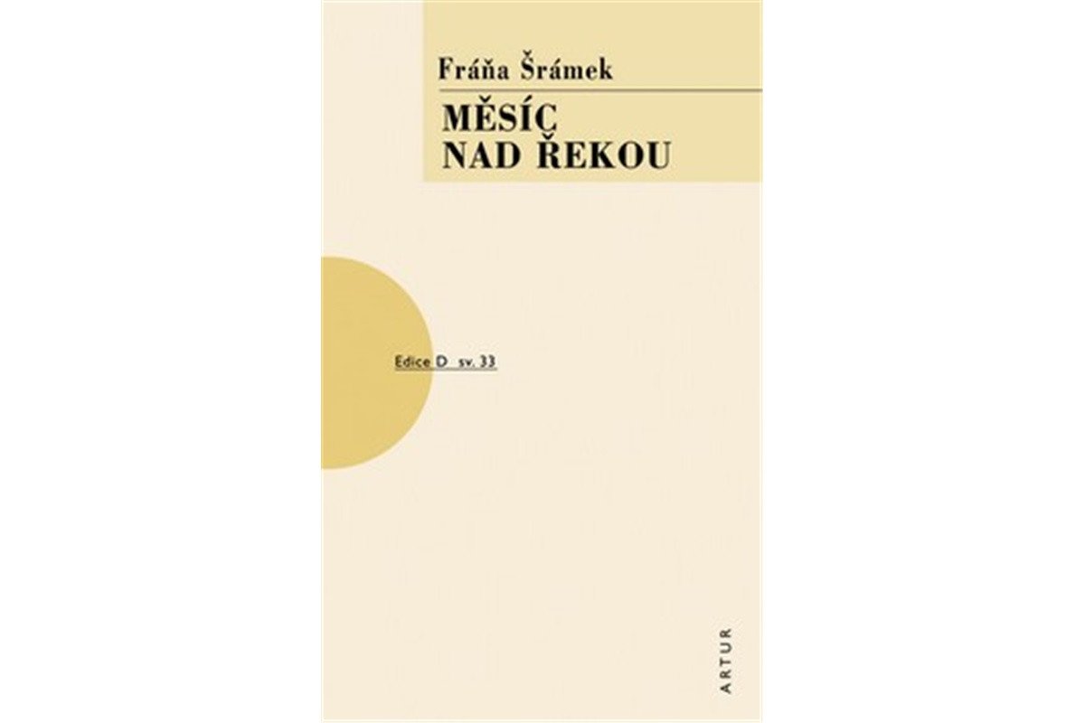 Měsíc nad řekou – Šrámek Fráňa