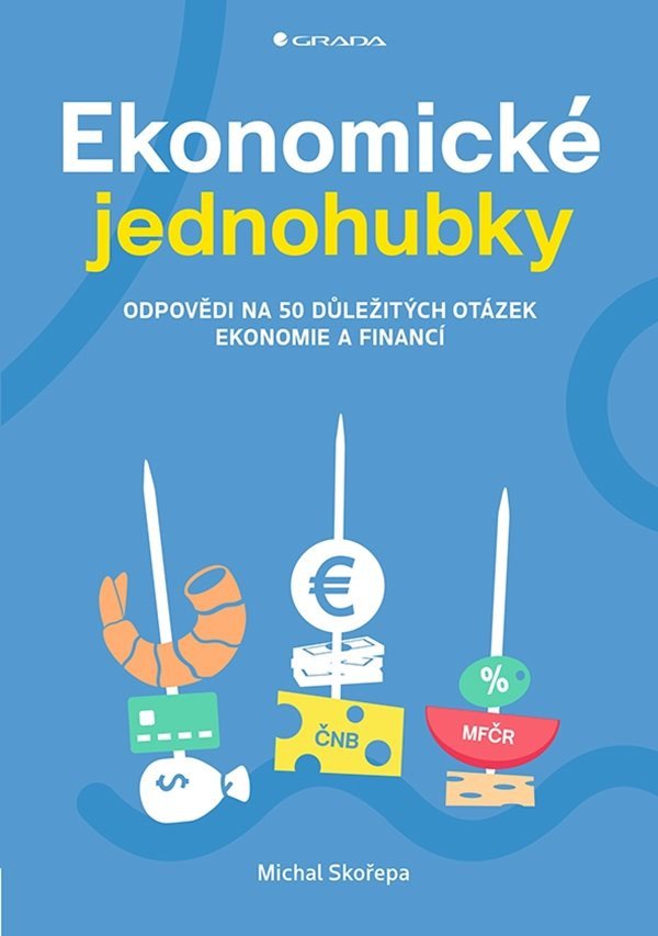 Ekonomické jednohubky – Skořepa Michal