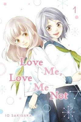 Love Me Love Me Not 1 – Sakisaka Io