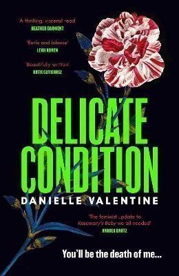 Delicate Condition – Valentine Danielle