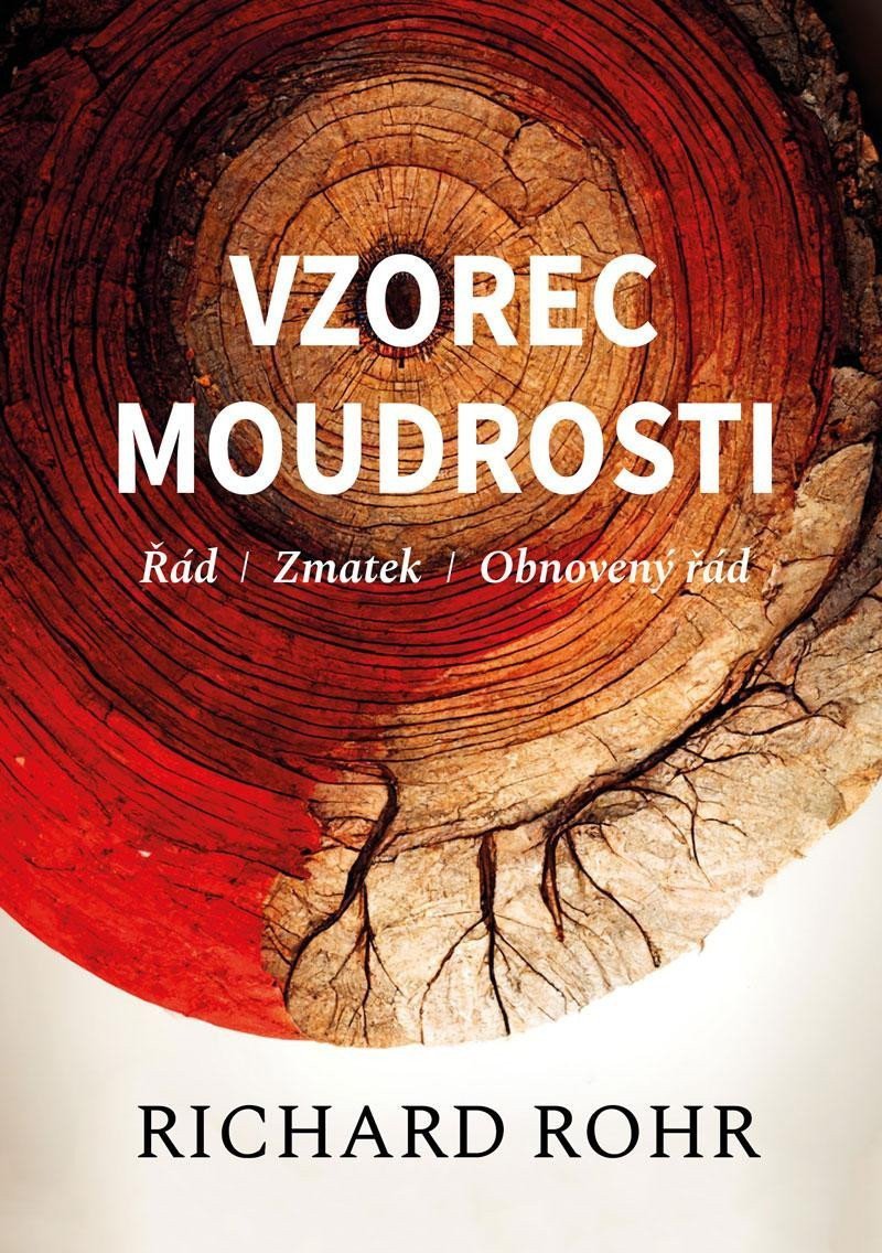 Vzorec moudrosti - Řád zmatek obnovený řád – Rohr Richard