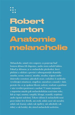 Anatomie melancholie – Burton Robert