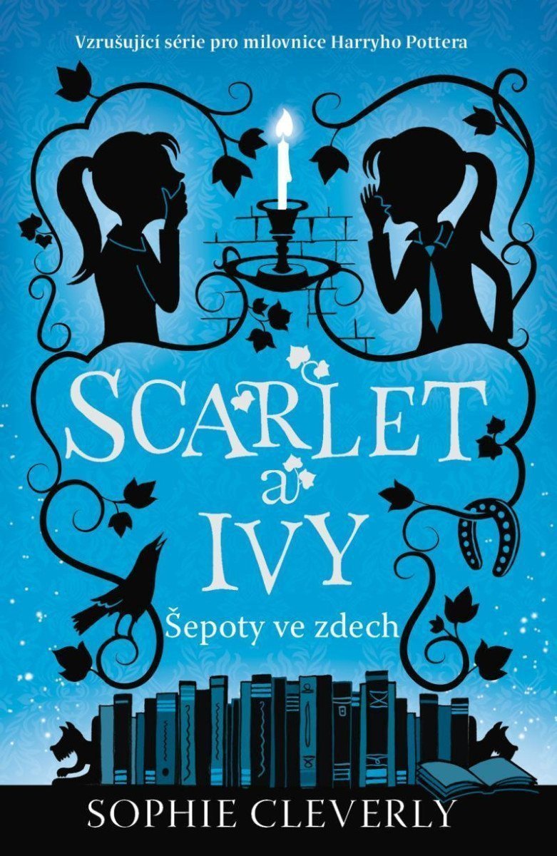 Scarlet a Ivy 2 - Šepoty ve zdech – Cleverly Sophie