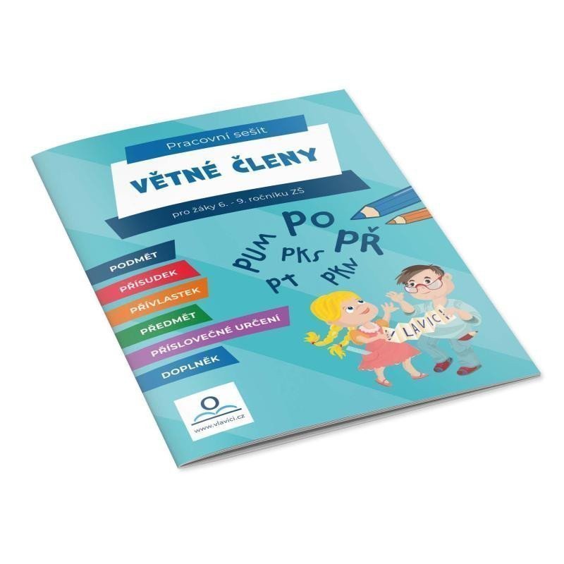 Větné členy - Pracovní sešit pro žáky 6-9 ročníku ZŠ – Staněk Martin