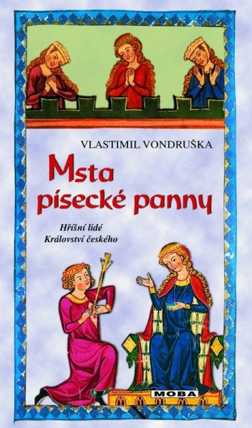 Msta písecké panny - Hříšní lidé Království českého – Vondruška Vlastimil (2023)