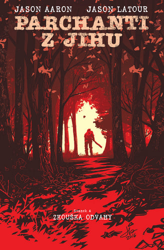 Parchanti z Jihu 4 - Zkouška odvahy – Aaron Jason