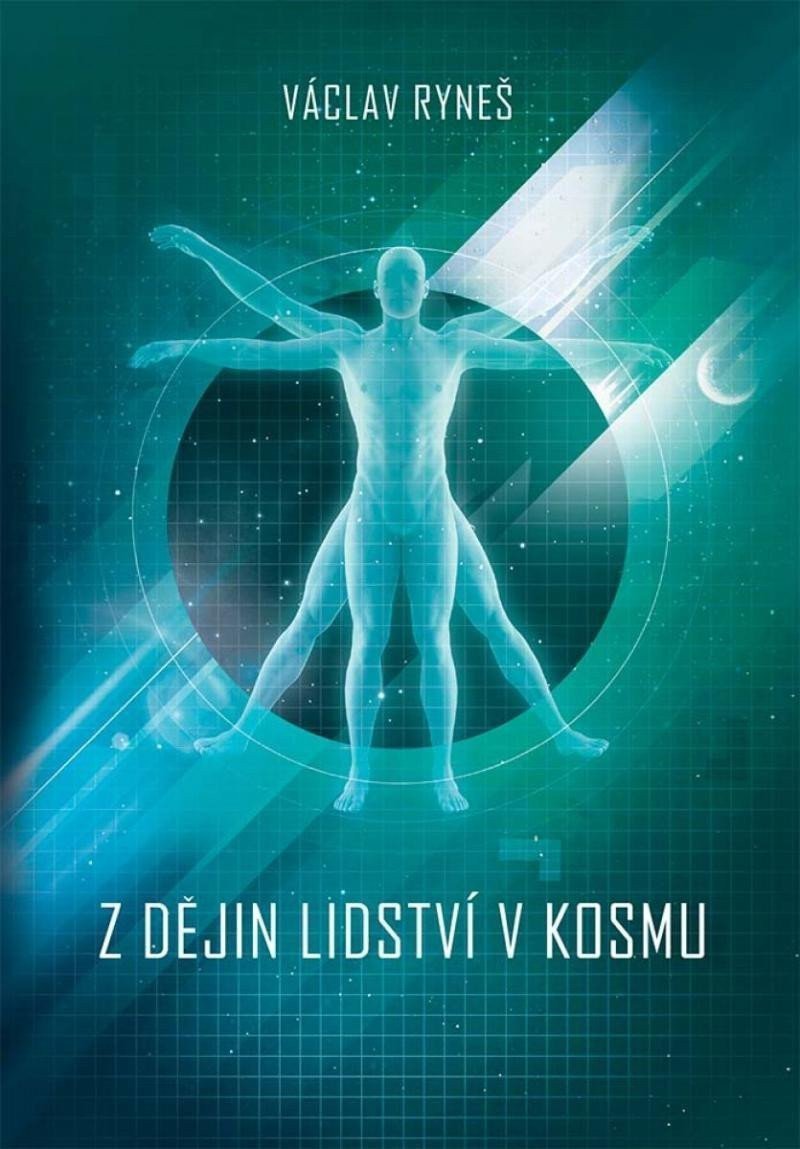 Z dějin lidství v kosmu – Ryneš Václav