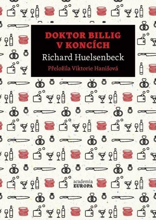 Doktor Billig v koncích – Huelsenbeck Richard