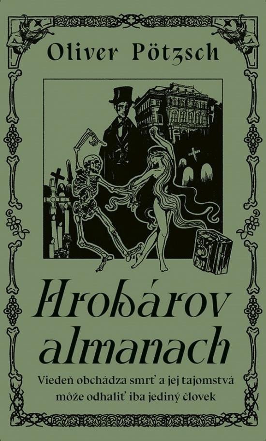 Hrobárov almanach slovensky – Pötzsch Oliver