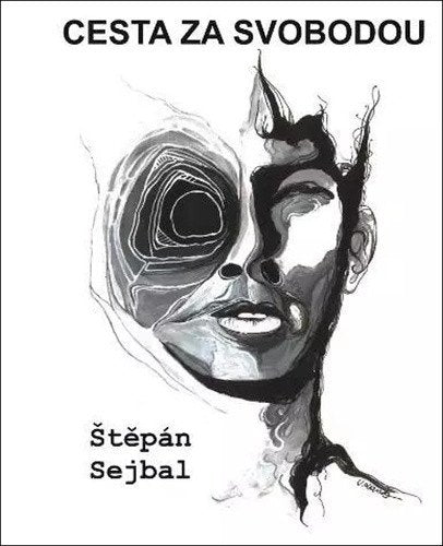 Cesta za svobodou – Sejbal Štěpán