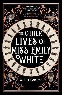 The Other Lives of Miss Emily White – Elwood A J