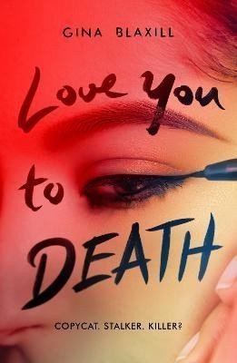 Love You to Death – Blaxill Gina
