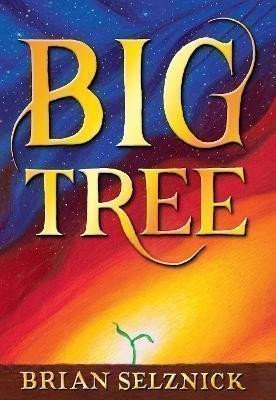 Big Tree – Selznick Brian (2023)