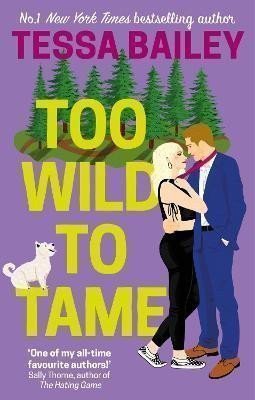 Too Wild to Tame – Bailey Tessa