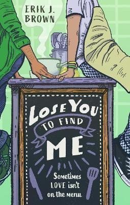 Lose You to Find Me – Brown Erik J