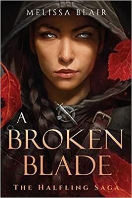 A Broken Blade – Blair Melissa