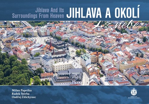 Jihlava a okolí z nebe – Paprčka Milan