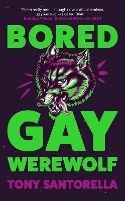 Bored Gay Werewolf – Santorella Tony (2023)