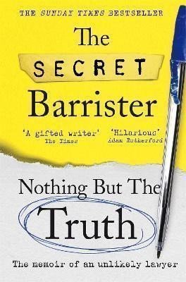 Nothing But The Truth The Memoir of an Unlikely Lawyer
