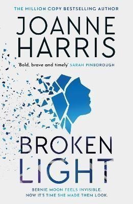 Broken Light The explosive and unforgettable new novel from the million copy bestselling author – Harrisová Joanne