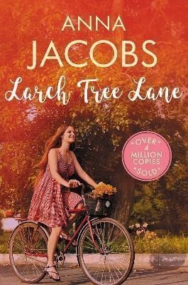 Larch Tree Lane The first in a brand new series from the multi-million copy bestselling author – Jacobsová Anna
