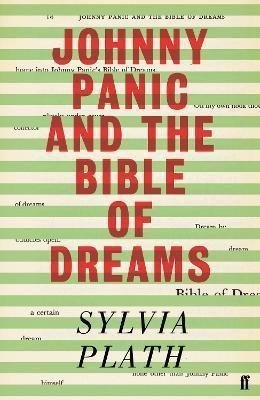 Johnny Panic and the Bible of Dreams and other prose writings – Plathová Sylvia