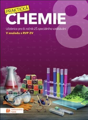 Praktická chemie 8 - Učebnice pro 8 ročník ZŠ speciálního vzdělávání