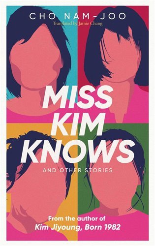 Miss Kim Knows and Other Stories – Nam-Joo Cho