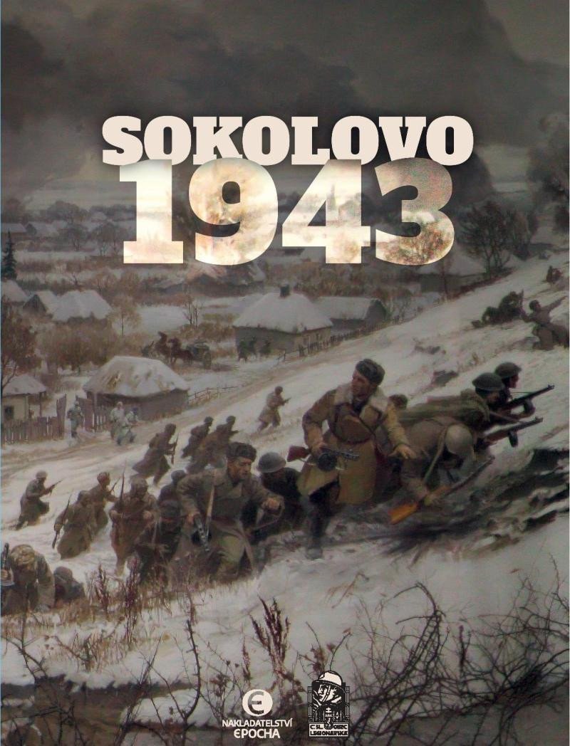 Sokolovo 1943 Sokolovo - První boj Sokolovo - Nezapomenutí hrdinové - BOX 2 knihy – Mojžíš Milan