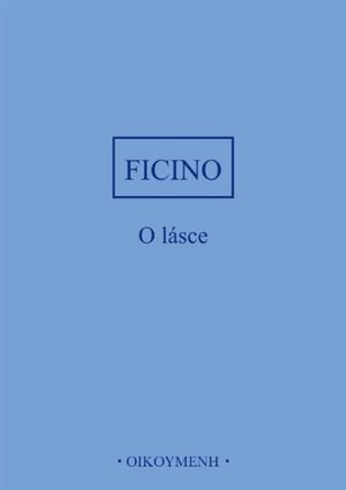 O lásce – Ficino Marsilio (2023)