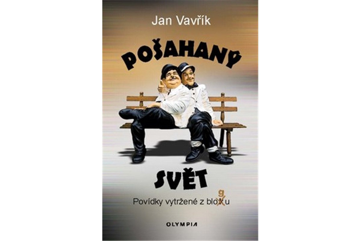 Pošahaný svět - Povídky vytržené z blogu – Vavřík Jan