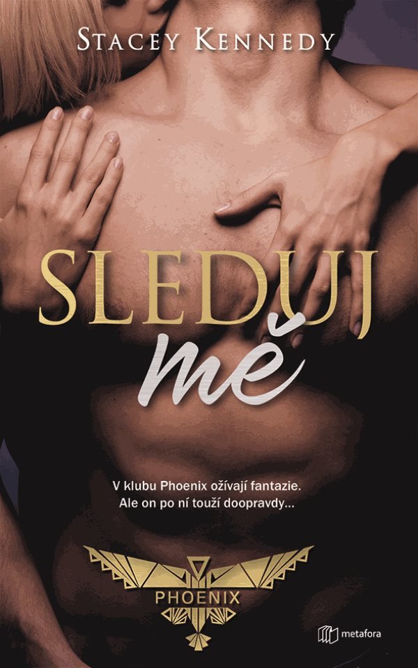Sleduj mě – Kennedy Stacey