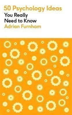 50 Psychology Ideas You Really Need to Know – Furnham Adrian (2022)