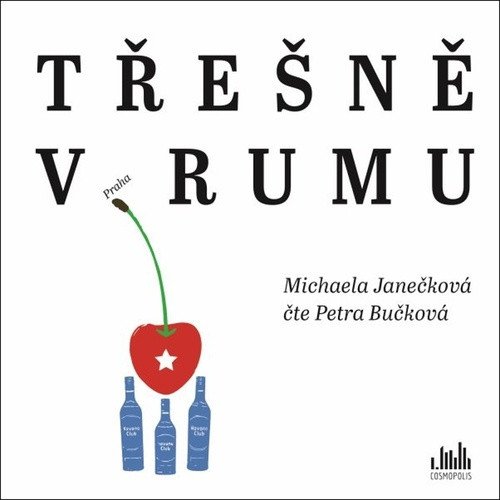 Třešně v rumu - CDmp3 Čte Petra Bučková