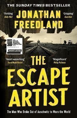 The Escape Artist: The Man Who Broke Out of Auschwitz to Warn the World – Freedland Jonathan (2023)