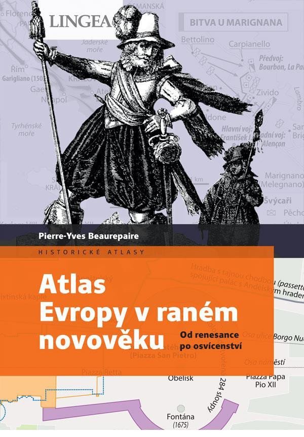 Atlas Evropy v raném novověku - Od renesance po osvícenství – Beaurepaire Pierre-Yves