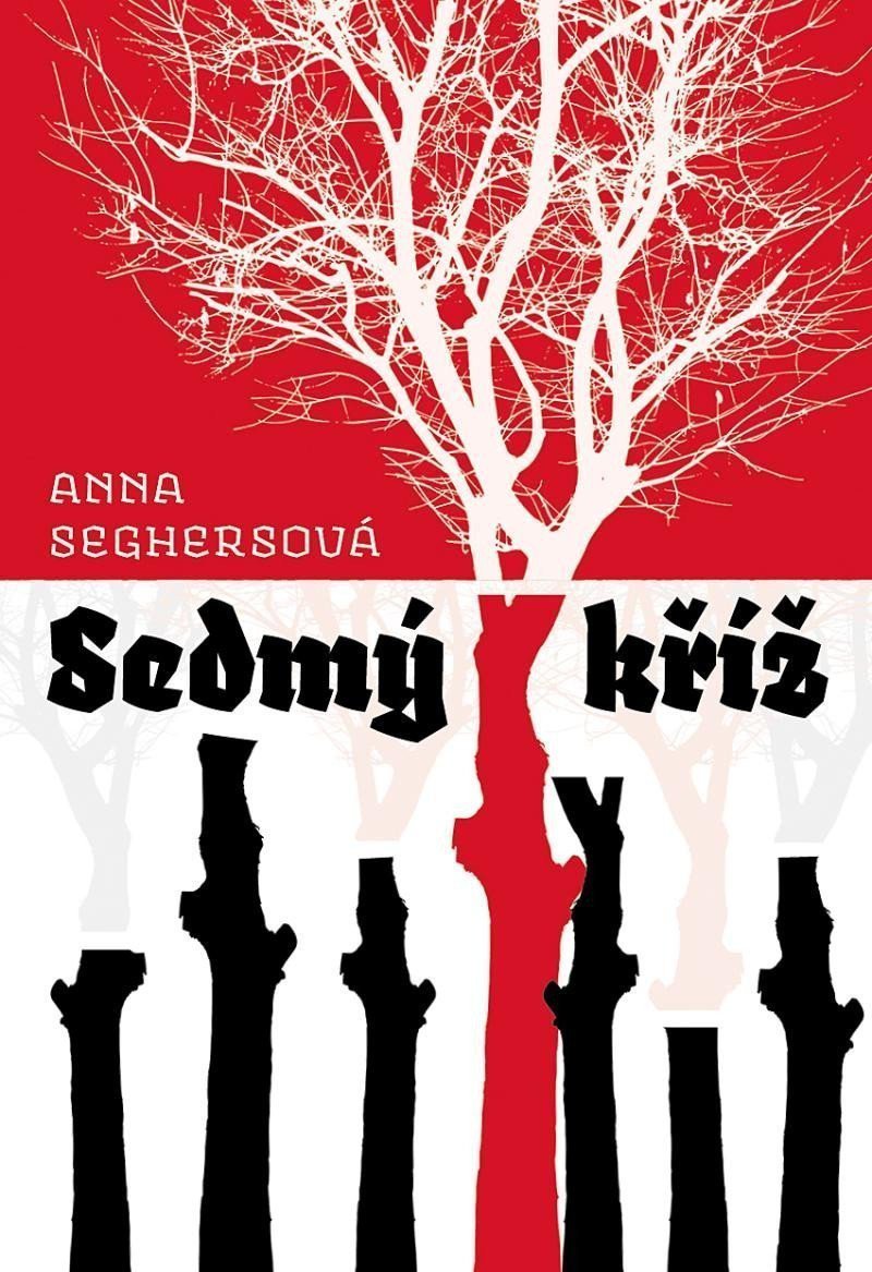 Sedmý kříž – Seghersová Anna