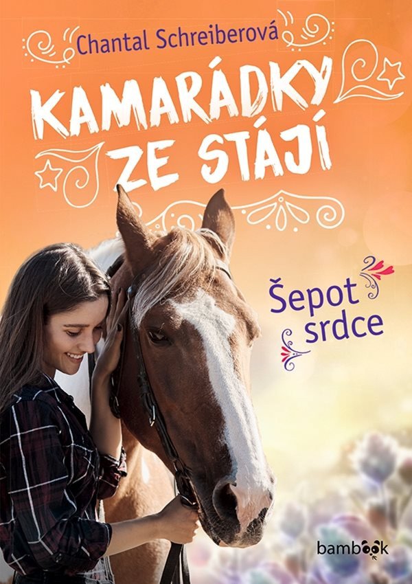 Kamarádky ze stájí 1 - Šepot srdce – Schreiberová Chantal