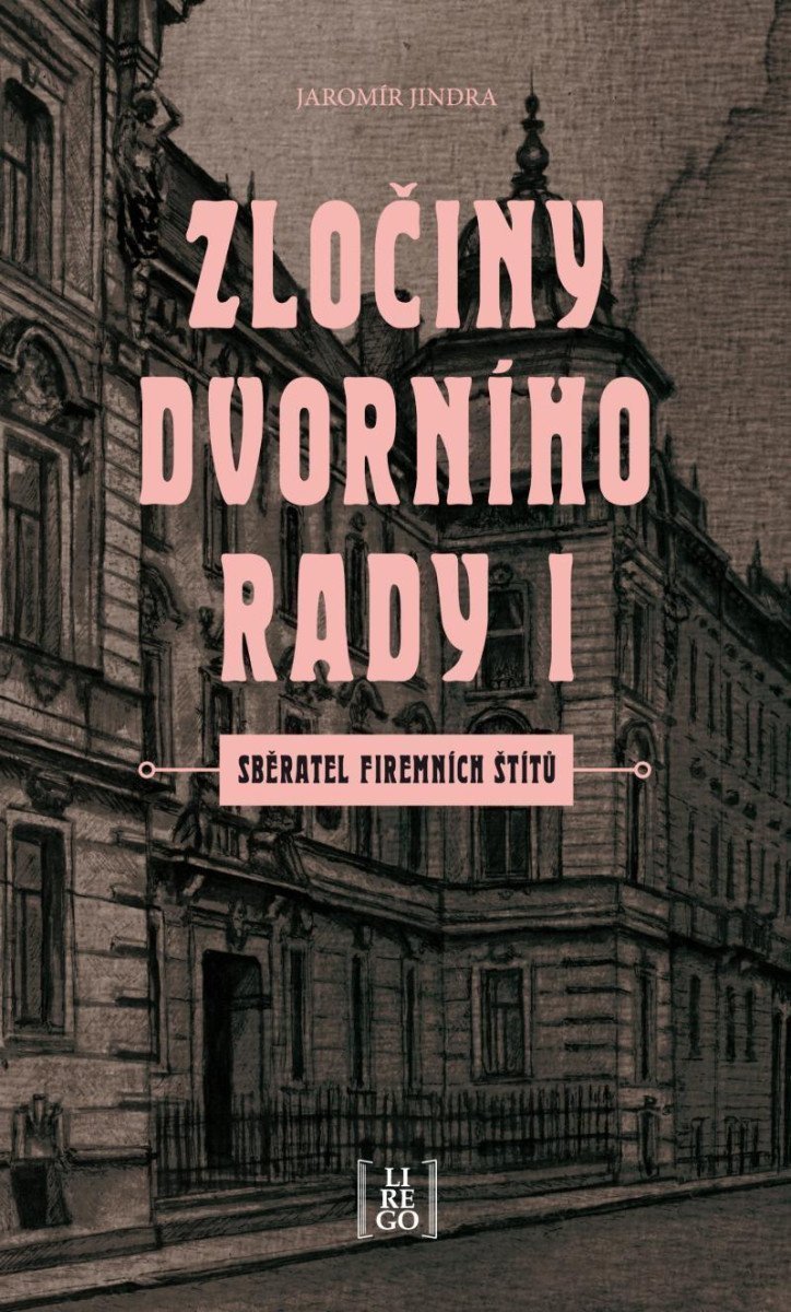 Zločiny dvorního rady I - Sběratel firemních štítů – Jindra Jaromír