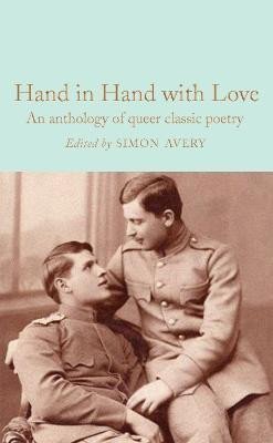 Hand in Hand with Love An Anthology of Queer Classic Poetry – Avery Simon
