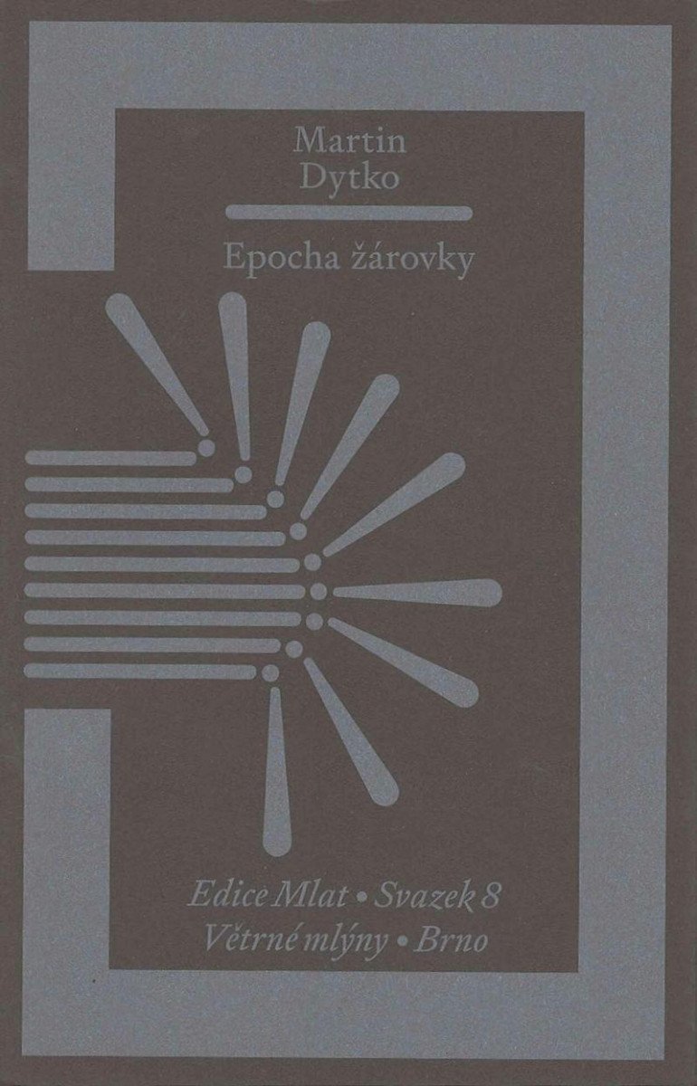 Epocha žárovky – Dytko Martin