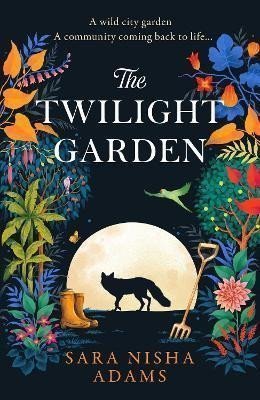 The Twilight Garden – Adams Sara Nisha