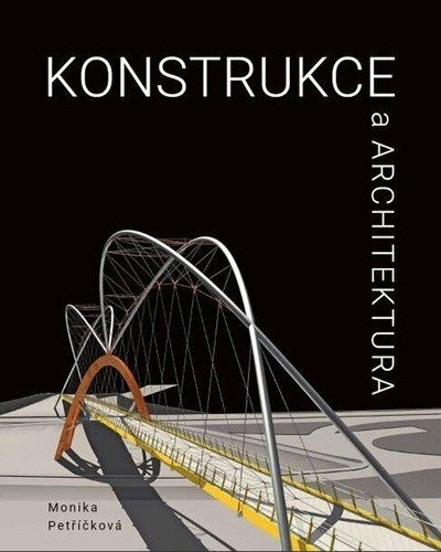 Konstrukce a architektura – Petříčková Monika