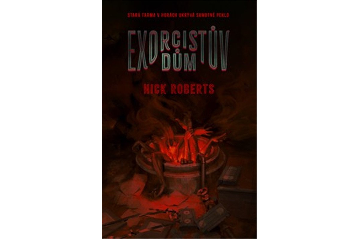 Exorcistův dům – Roberts Nick