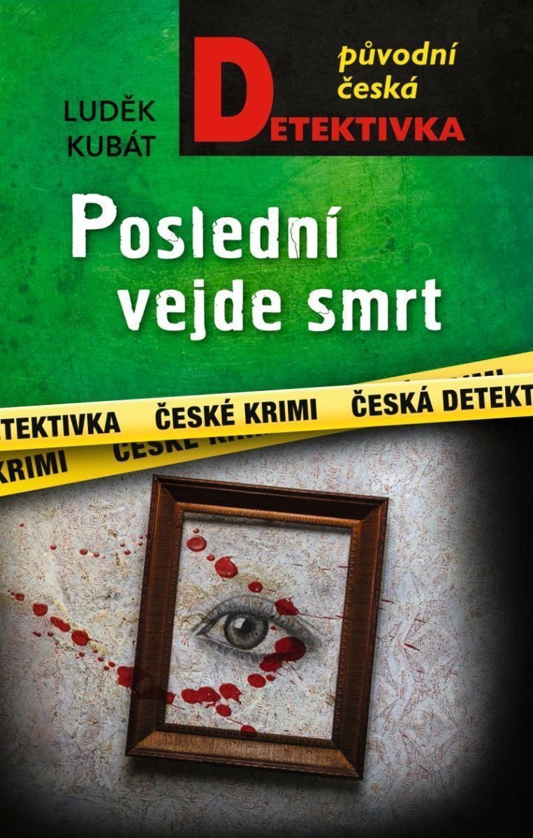 Poslední vejde smrt – Kubát Luděk