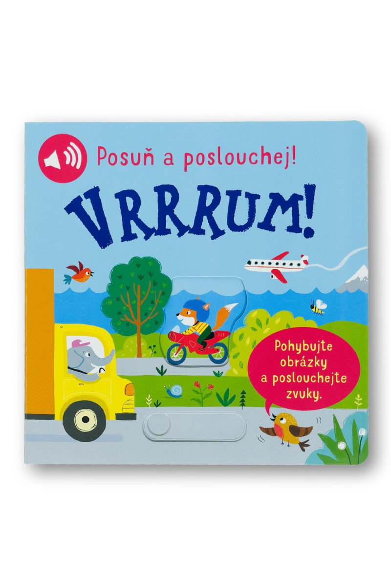 Vrrrum Posuň a poslouchej