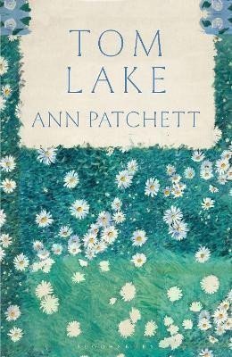 Tom Lake: From the Sunday Times bestselling author of The Dutch House – Patchettová Ann (2023)